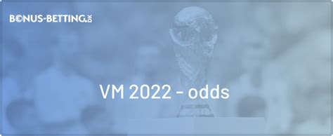 vm odds 2022